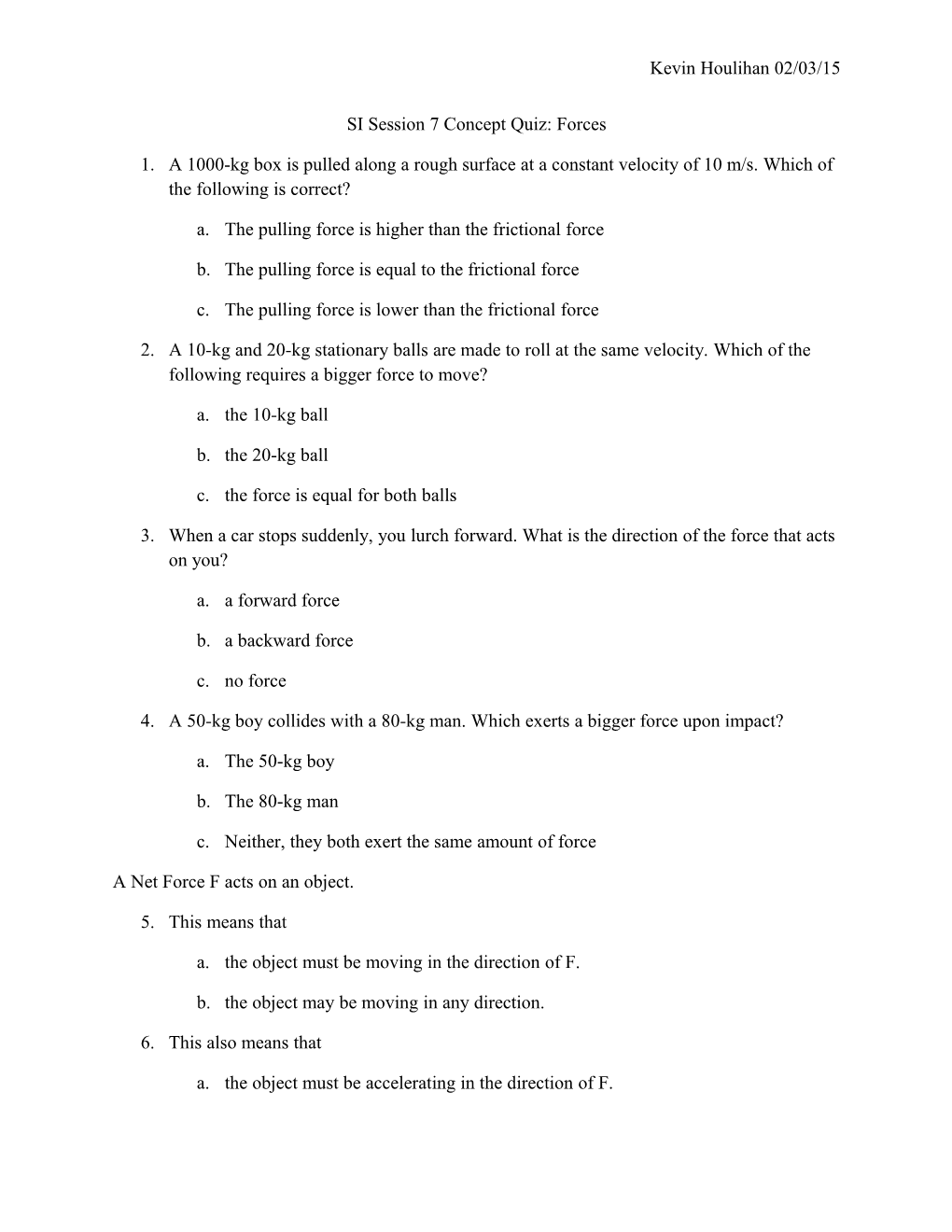 SI Session 7 Concept Quiz: Forces