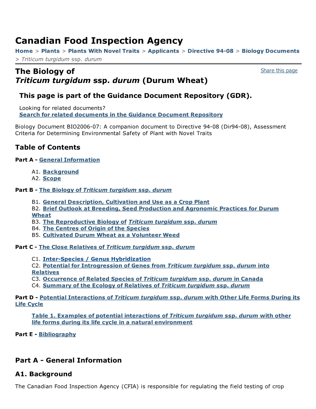 Canadian Food Inspection Agency Home > Plants > Plants with Novel Traits > Applicants > Directive 94­08 > Biology Documents > Triticum Turgidum Ssp