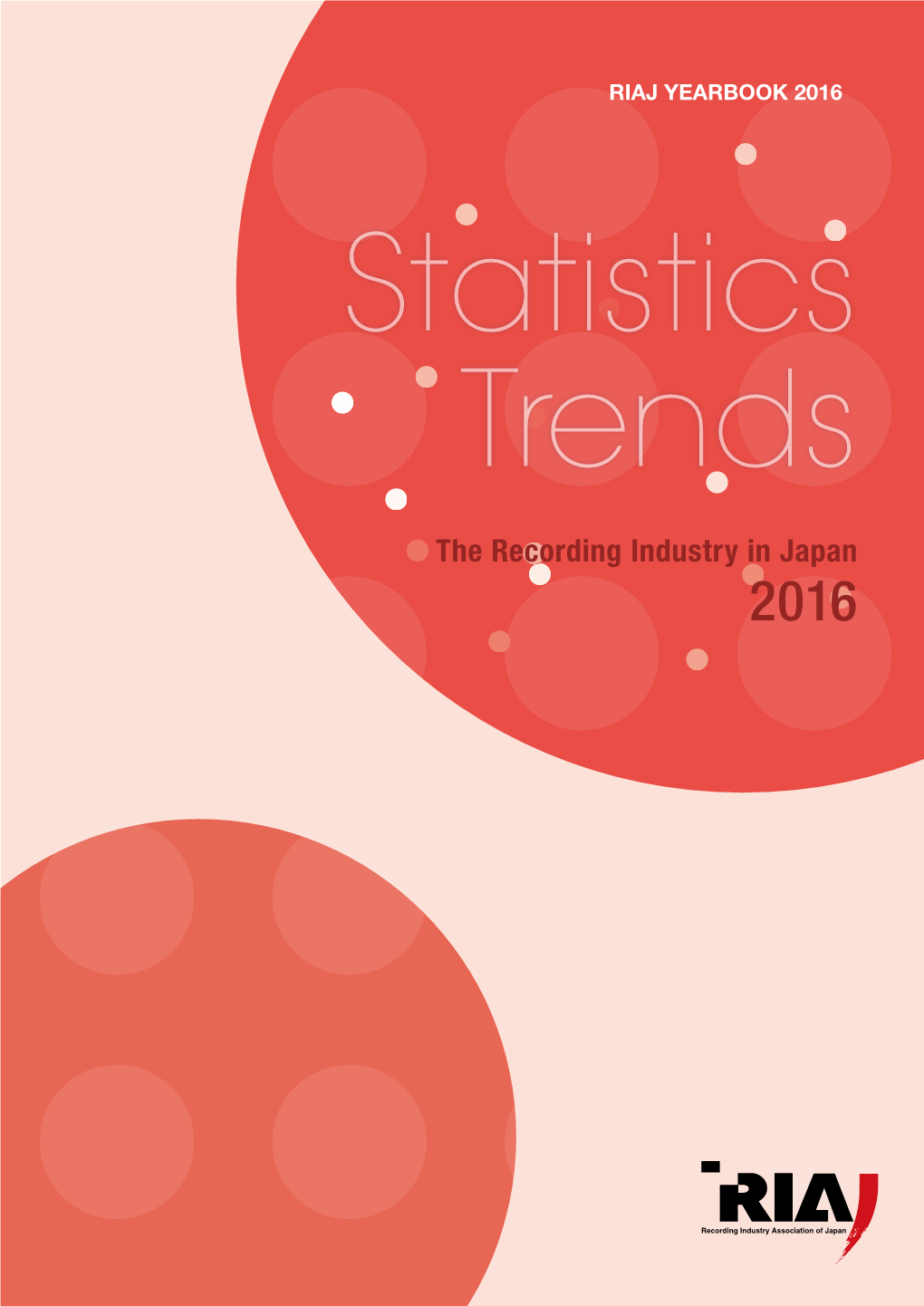 The Recording Industry in Japan 2016 Contents