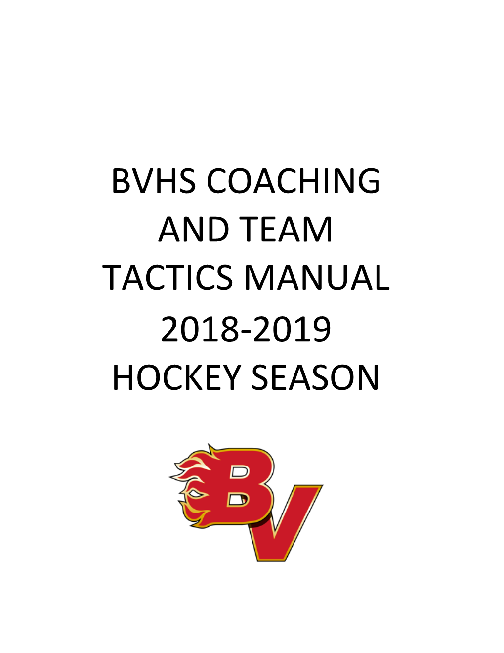 Bvhs Coaching and Team Tactics Manual 2018-2019 Hockey Season