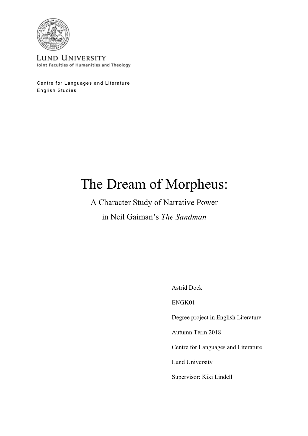 The Dream of Morpheus: a Character Study of Narrative Power in Neil Gaiman’S the Sandman