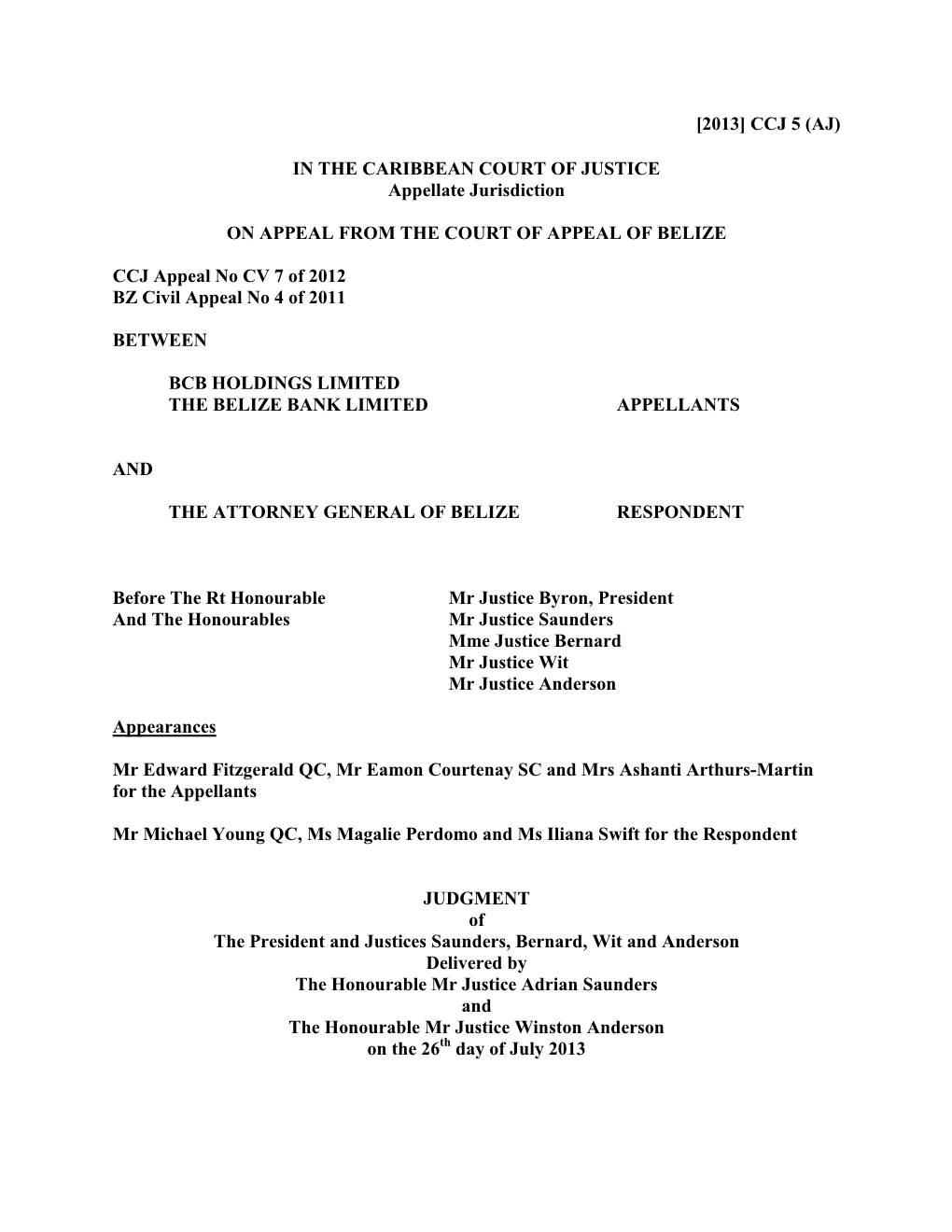 IN the CARIBBEAN COURT of JUSTICE Appellate Jurisdiction on APPEAL from the COURT of APPEAL of BELIZE CCJ