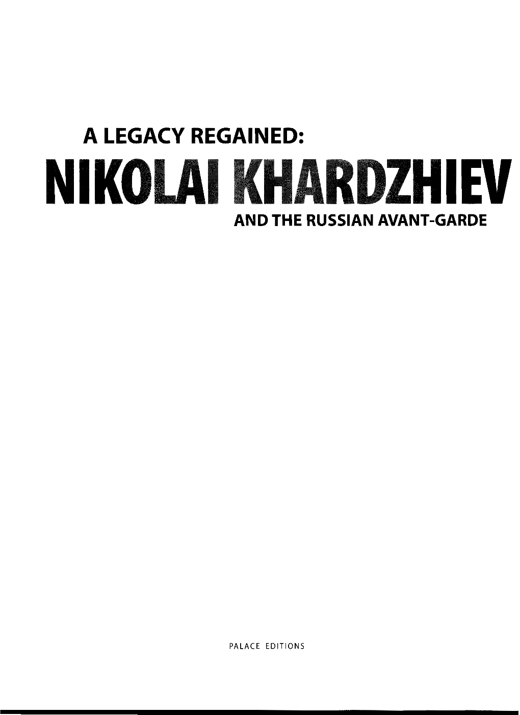 A Legacy Regained: Niko and the Russian Avant-Garde