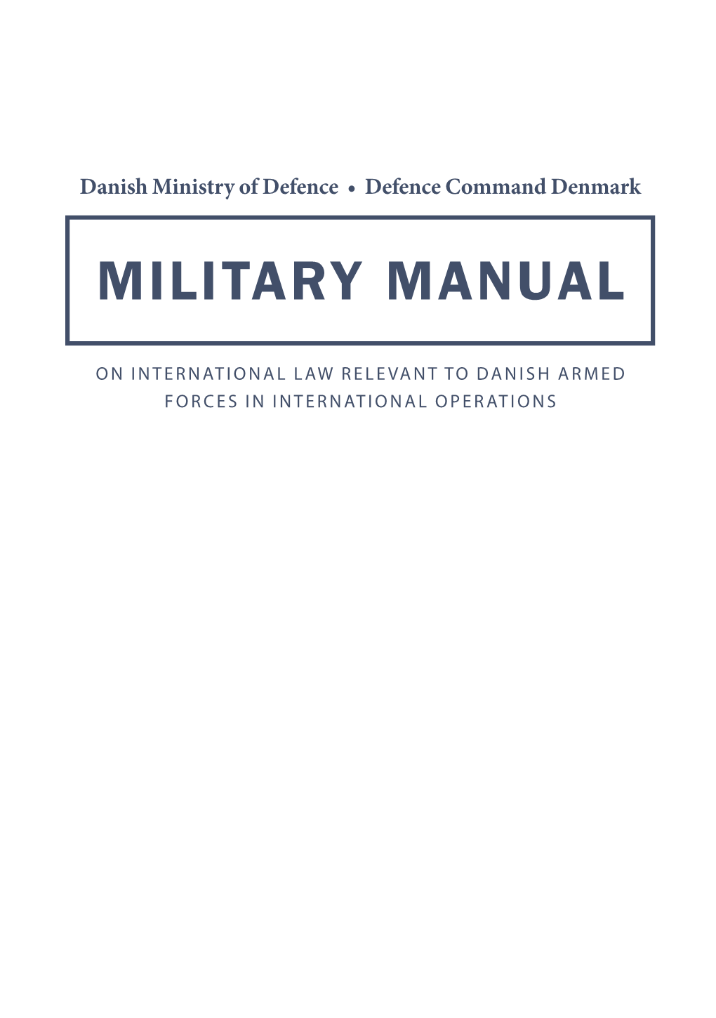 Denmark, Military Manual on International Law Relevant To