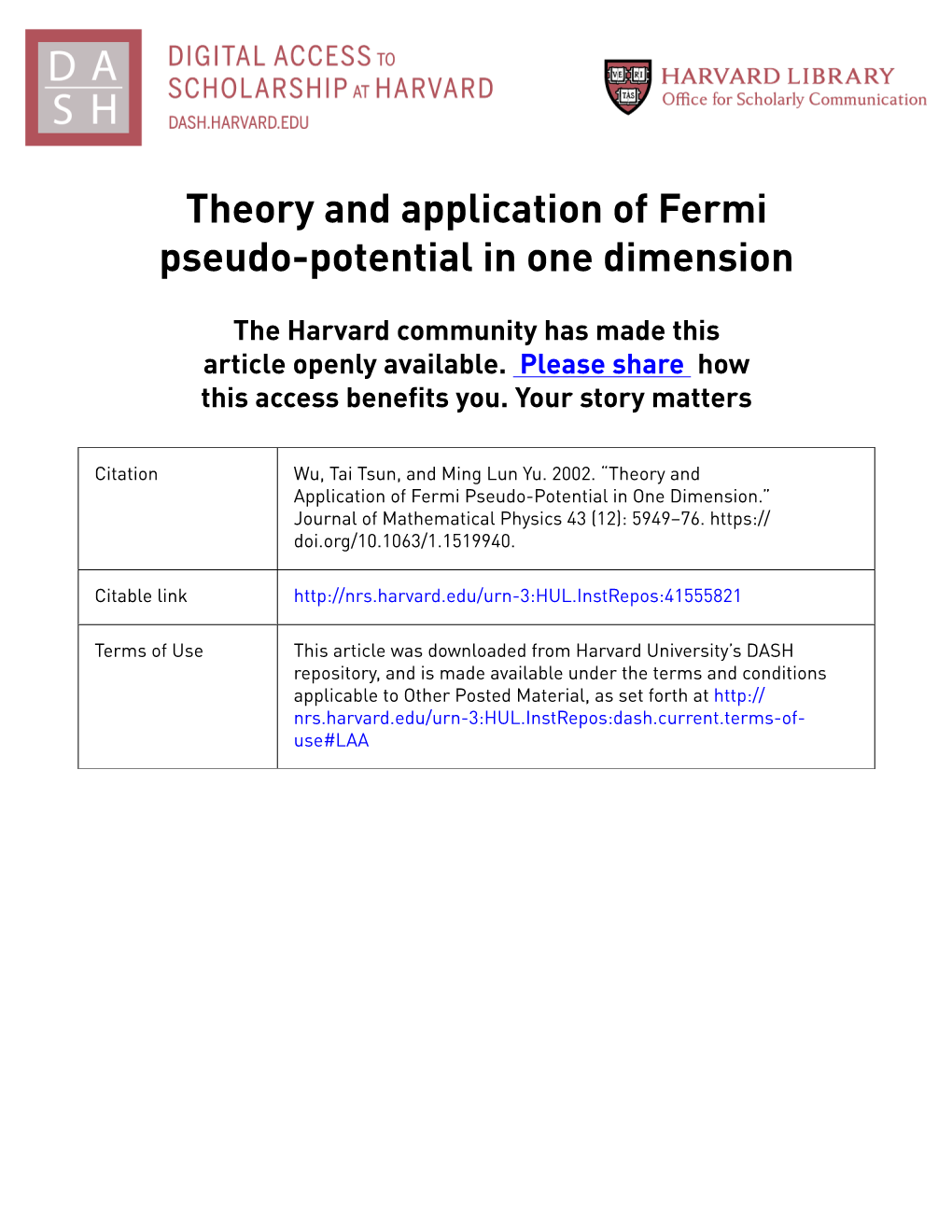 Theory and Application of Fermi Pseudo-Potential in One Dimension