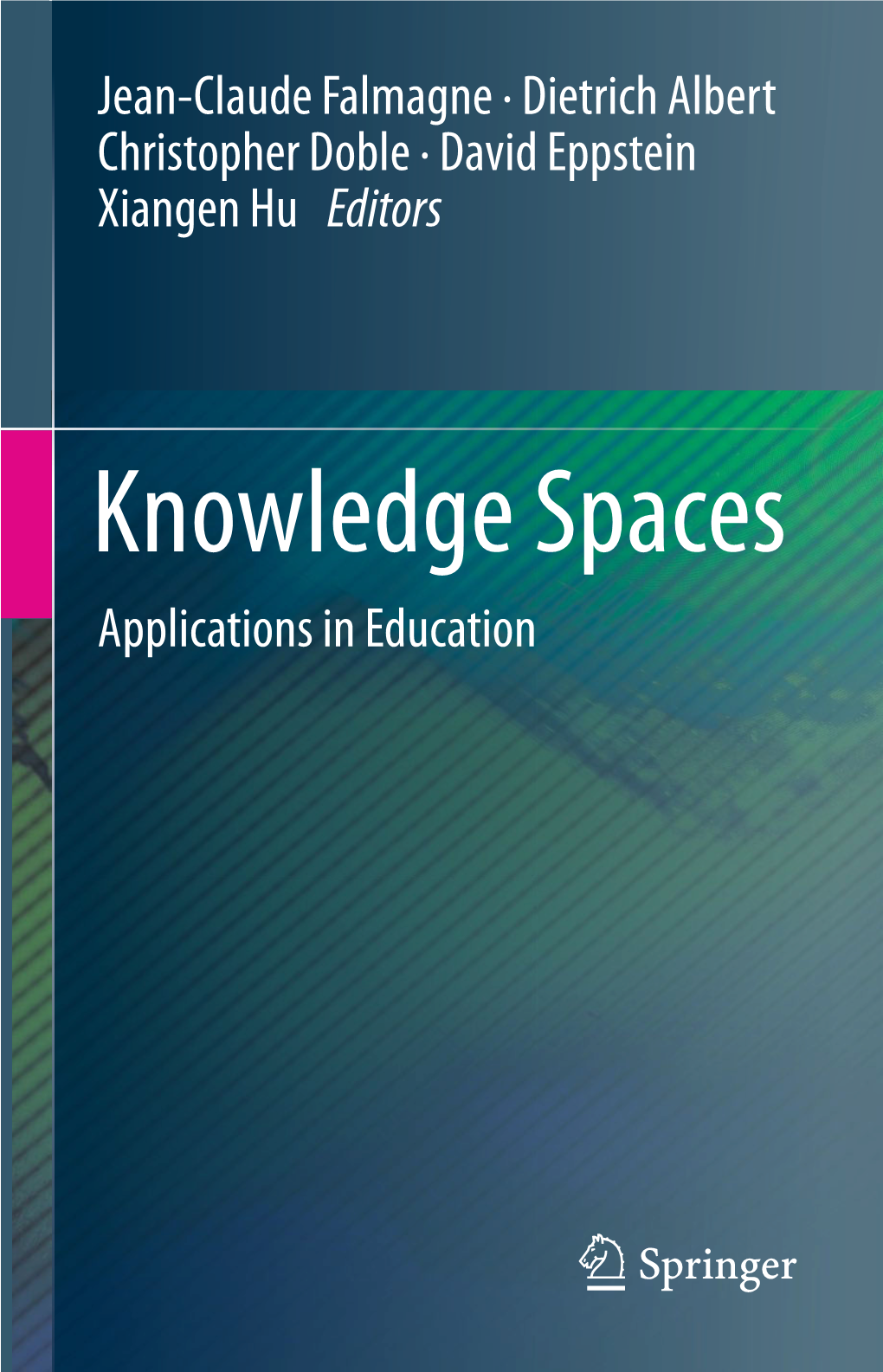 Knowledge Spaces Applications in Education Knowledge Spaces