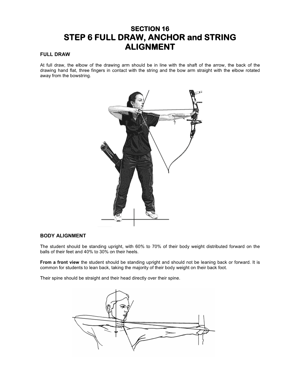 STEP 6 FULL DRAW, ANCHOR and STRING ALIGNMENT ALIGNMENT