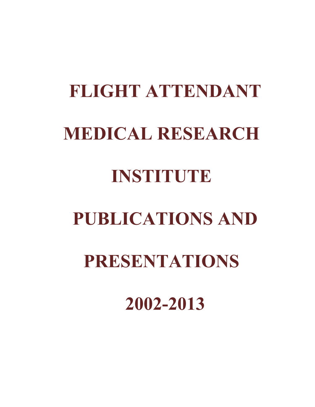 Flight Attendant Medical Research Institute Eleventh Scientific Symposium