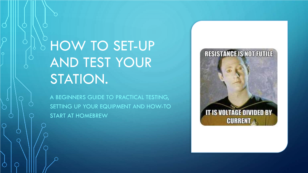 How to Set-Up and Test Your Station