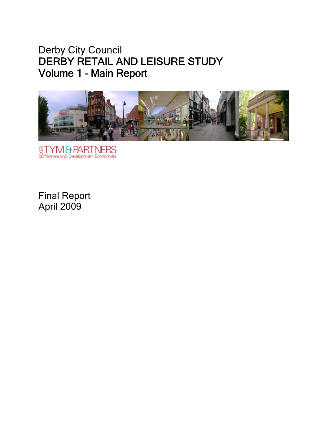 DERBY RETAIL and L EISURE STUDY Volu Me 1 Œ Main Report