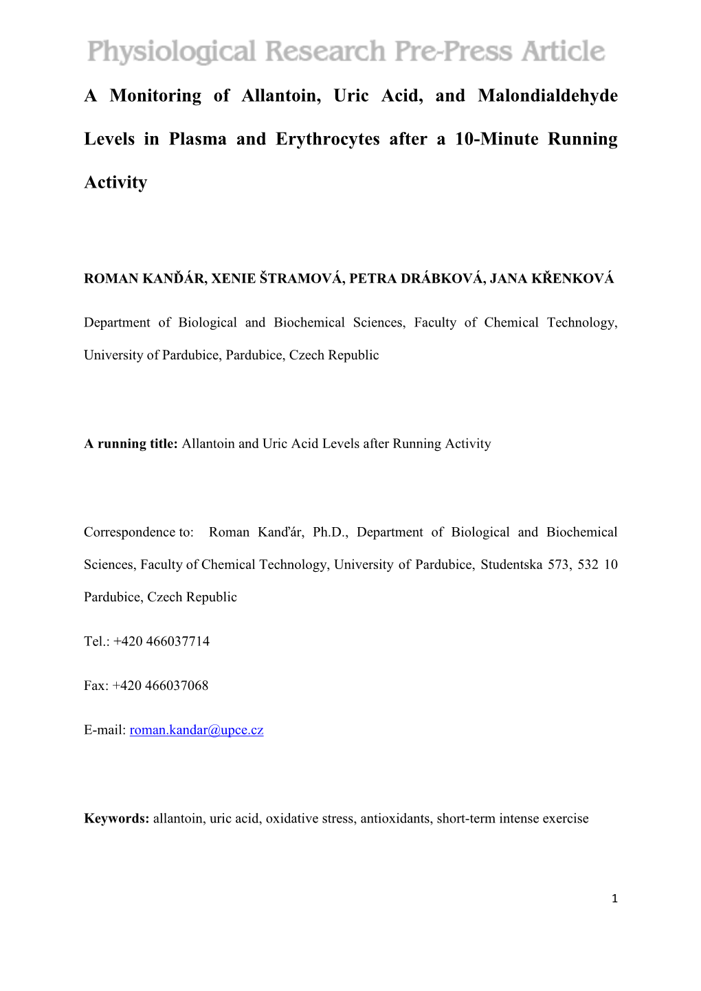 A Monitoring of Allantoin, Uric Acid, and Malondialdehyde Levels In