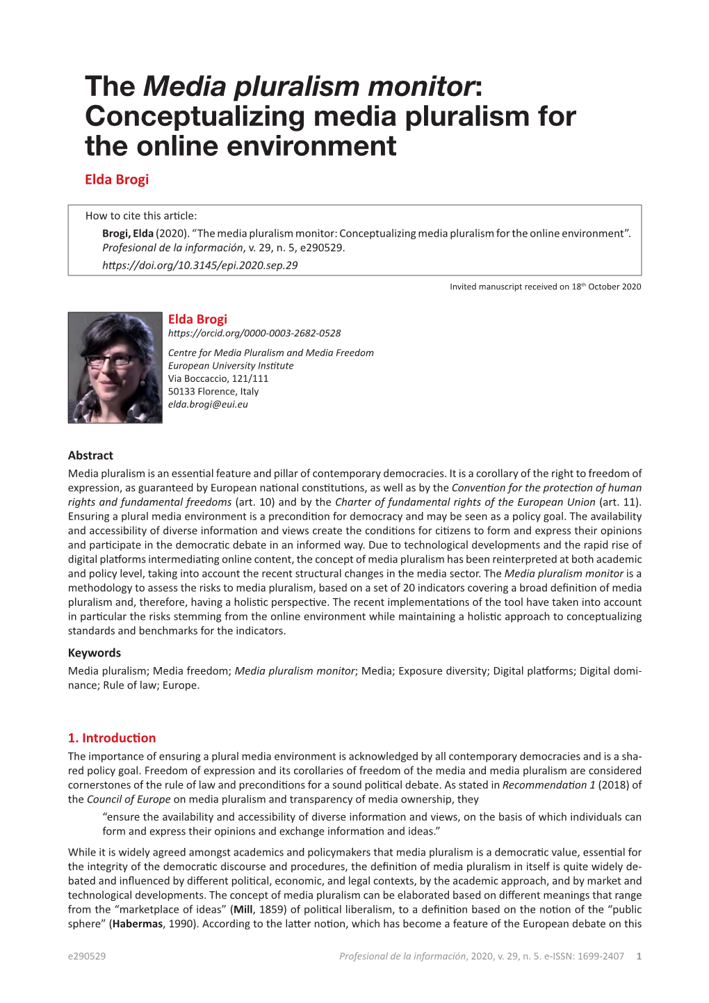 The Media Pluralism Monitor: Conceptualizing Media Pluralism for the Online Environment Elda Brogi