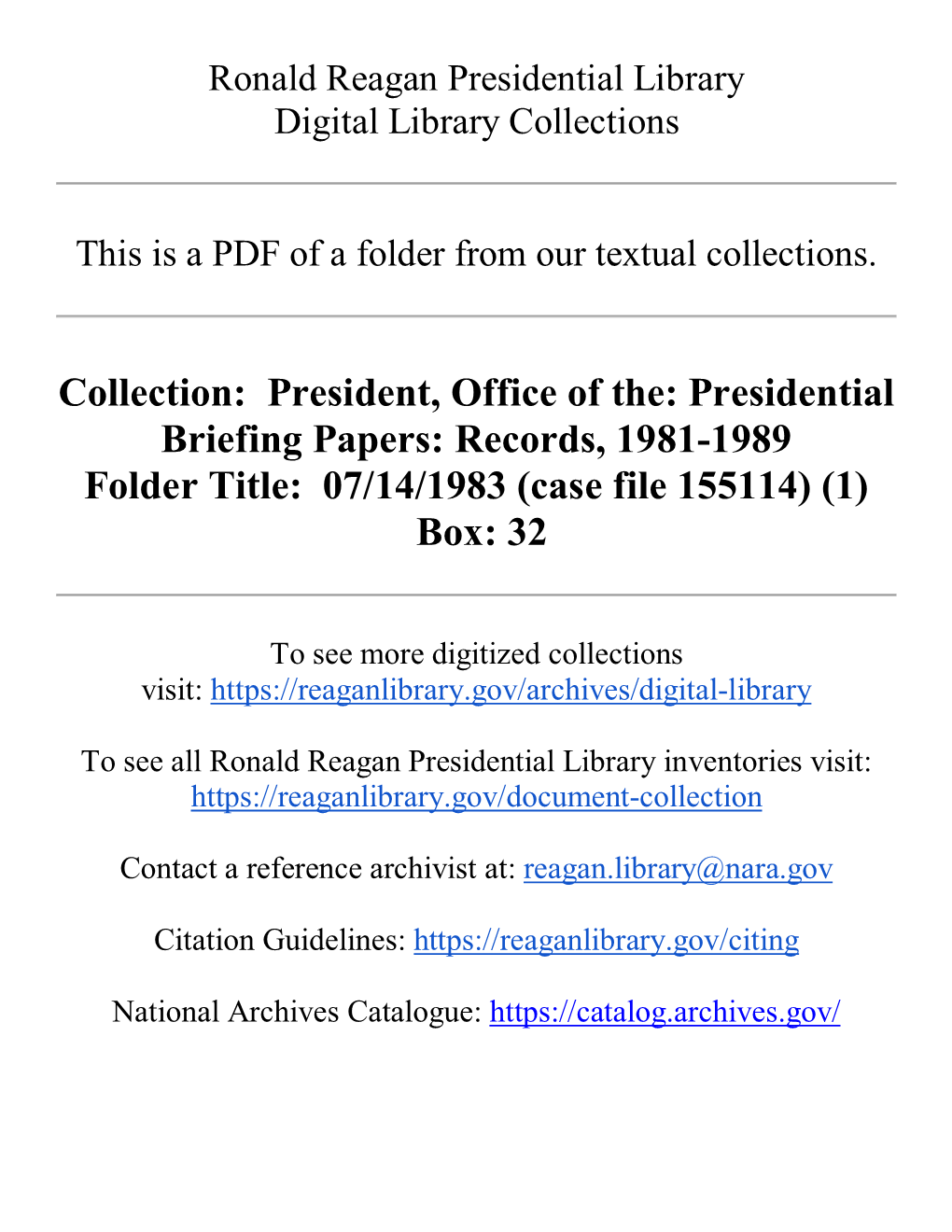 Collection: President, Office of The: Presidential Briefing Papers: Records, 1981-1989 Folder Title: 07/14/1983 (Case File 155114) (1) Box: 32