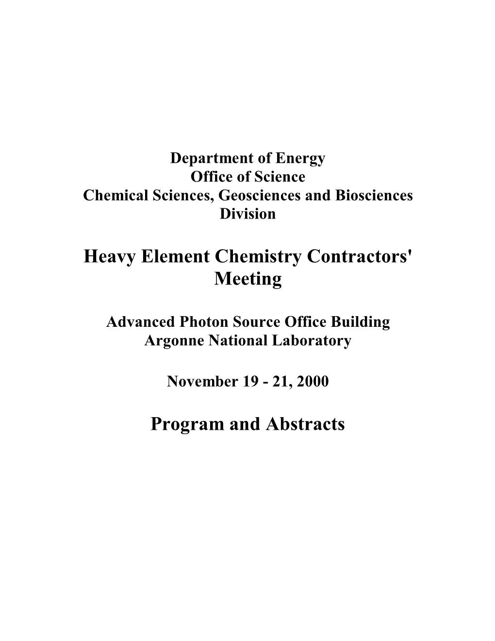 Heavy Element Chemistry Contractors' Meeting Program and Abstracts