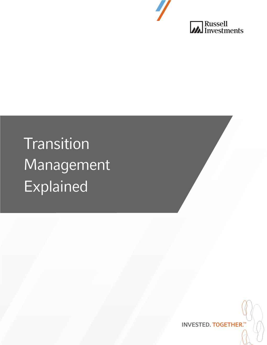 Transition Management Explained