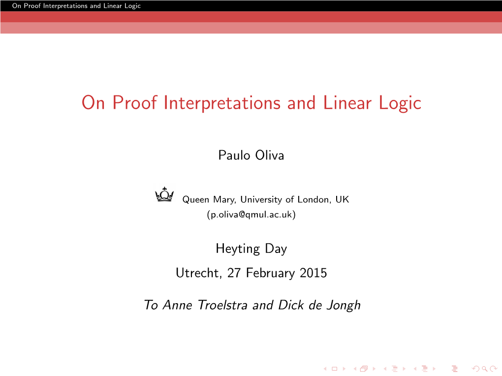 On Proof Interpretations and Linear Logic