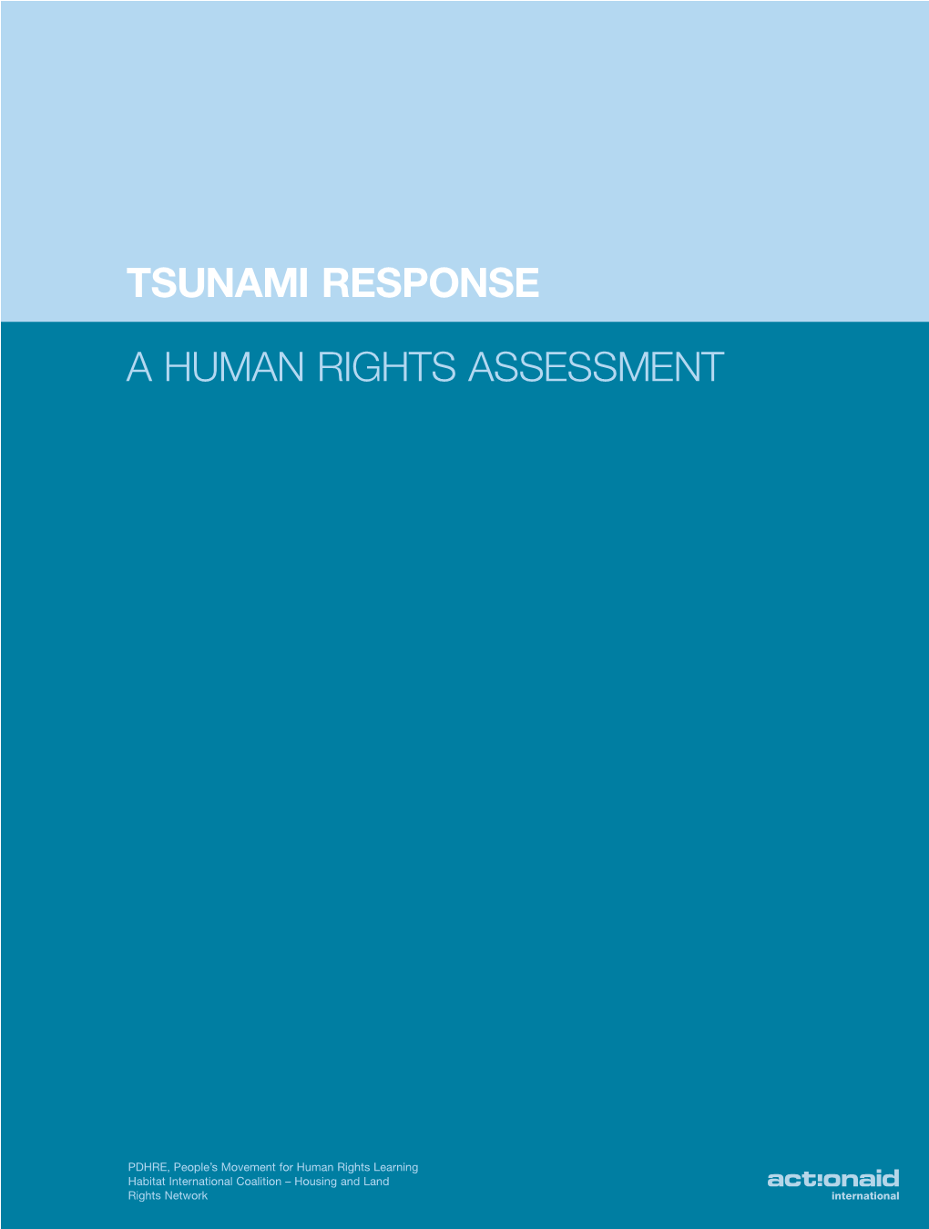 Tsunami Response, a Human Rights Assessment