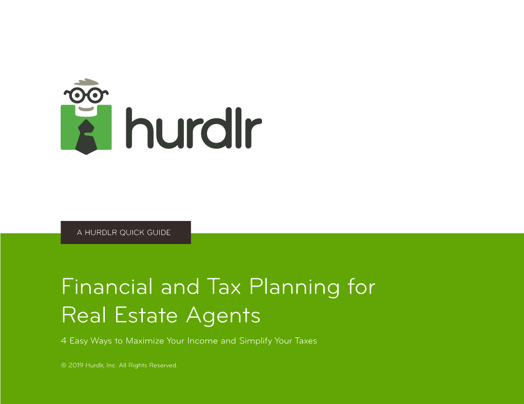 Financial and Tax Planning for Real Estate Agents 4 Easy Ways to Maximize Your Income and Simplify Your Taxes