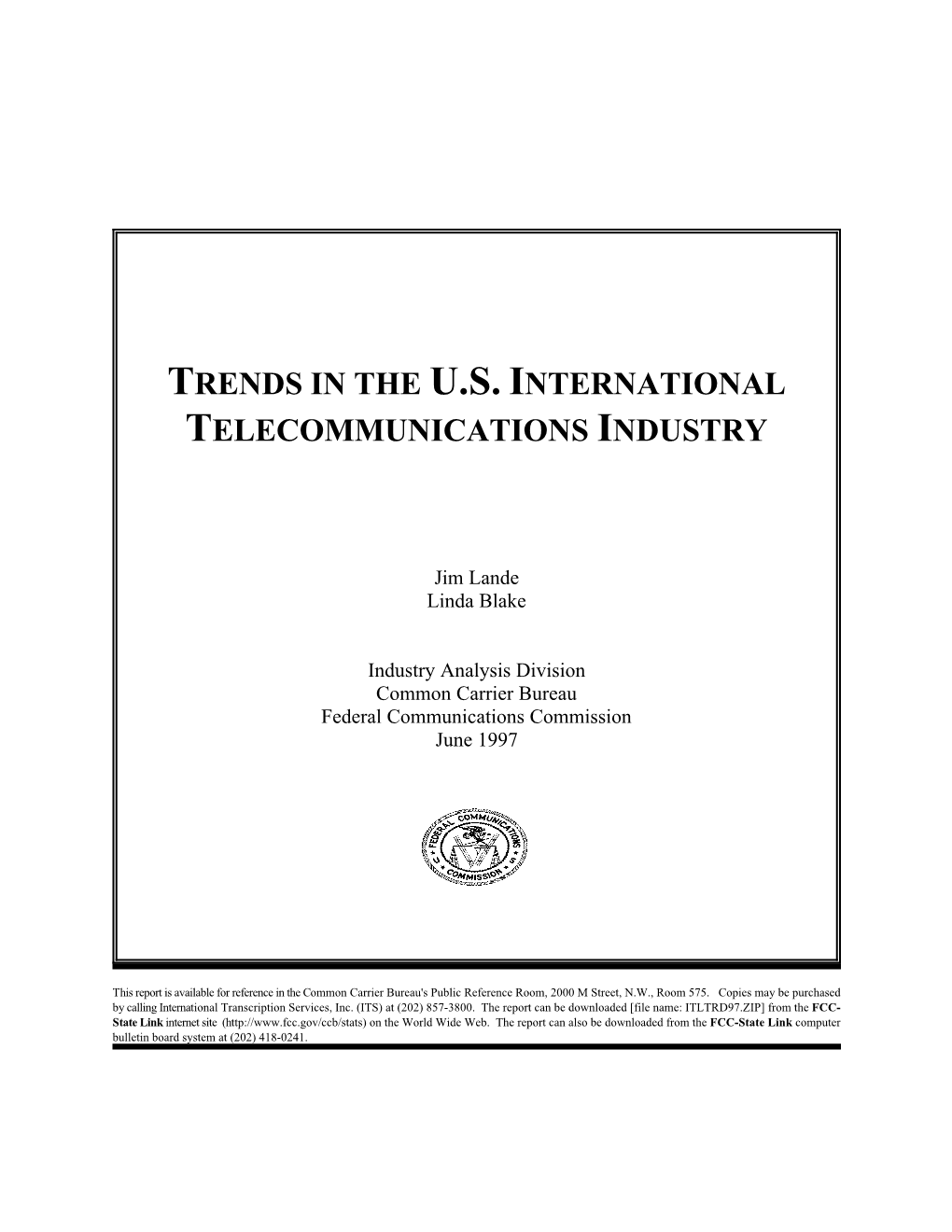 Trends in the U.S. International Telecommunications Industry