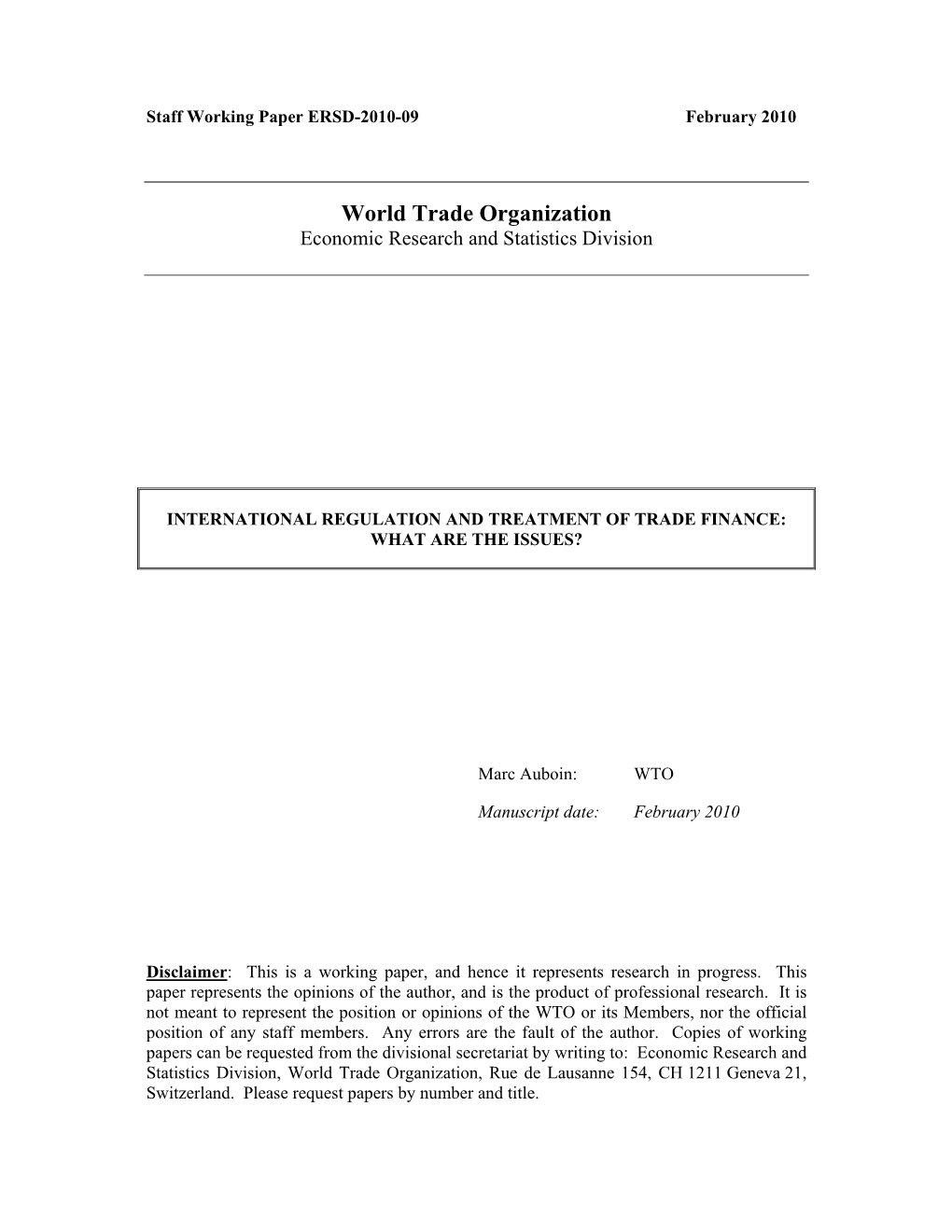 International Regulation and Treatment of Trade Finance: What Are the Issues?