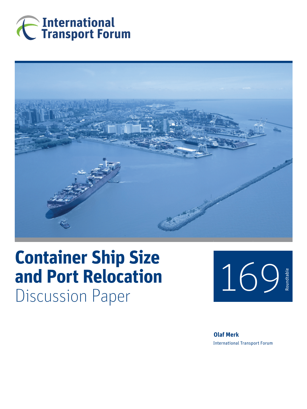 Container Ship Size and Port Relocation Discussion Paper 169 Roundtable