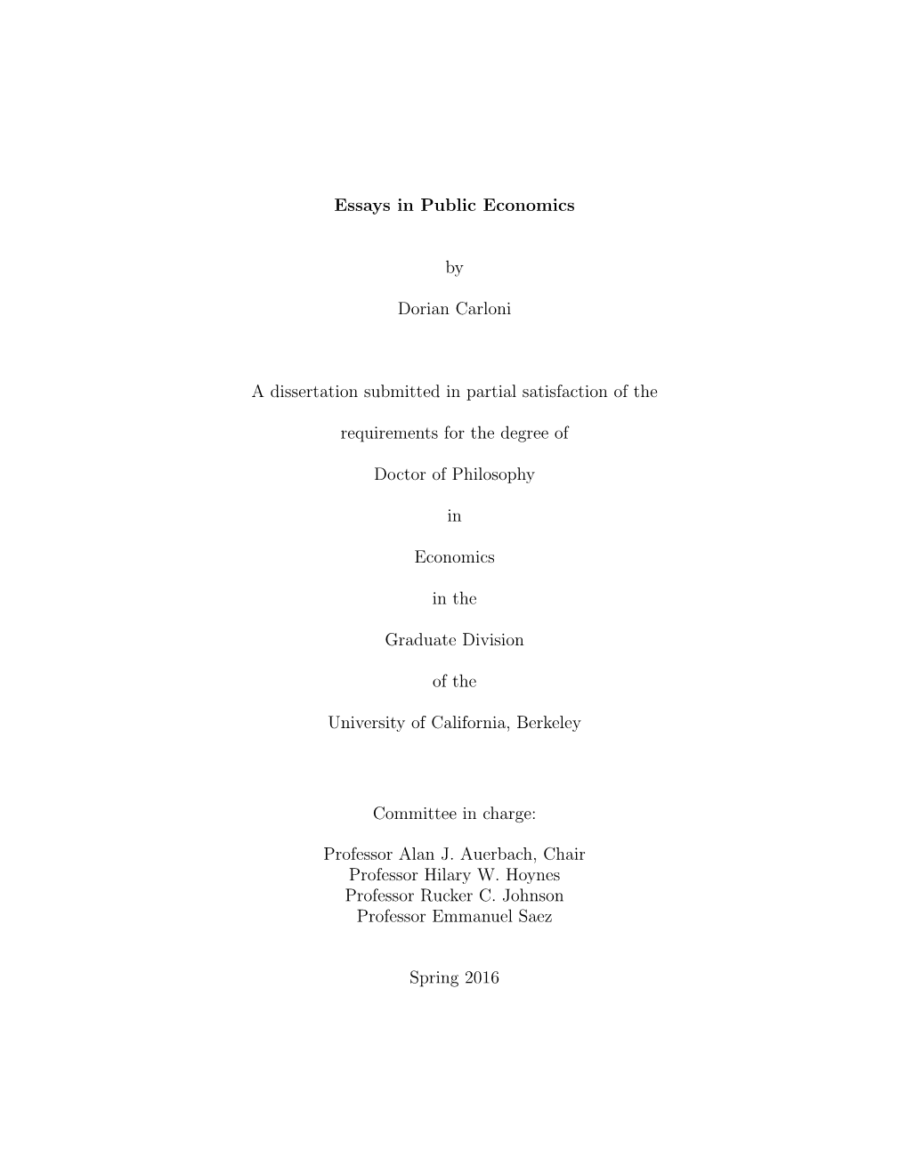 Essays in Public Economics by Dorian Carloni a Dissertation Submitted In