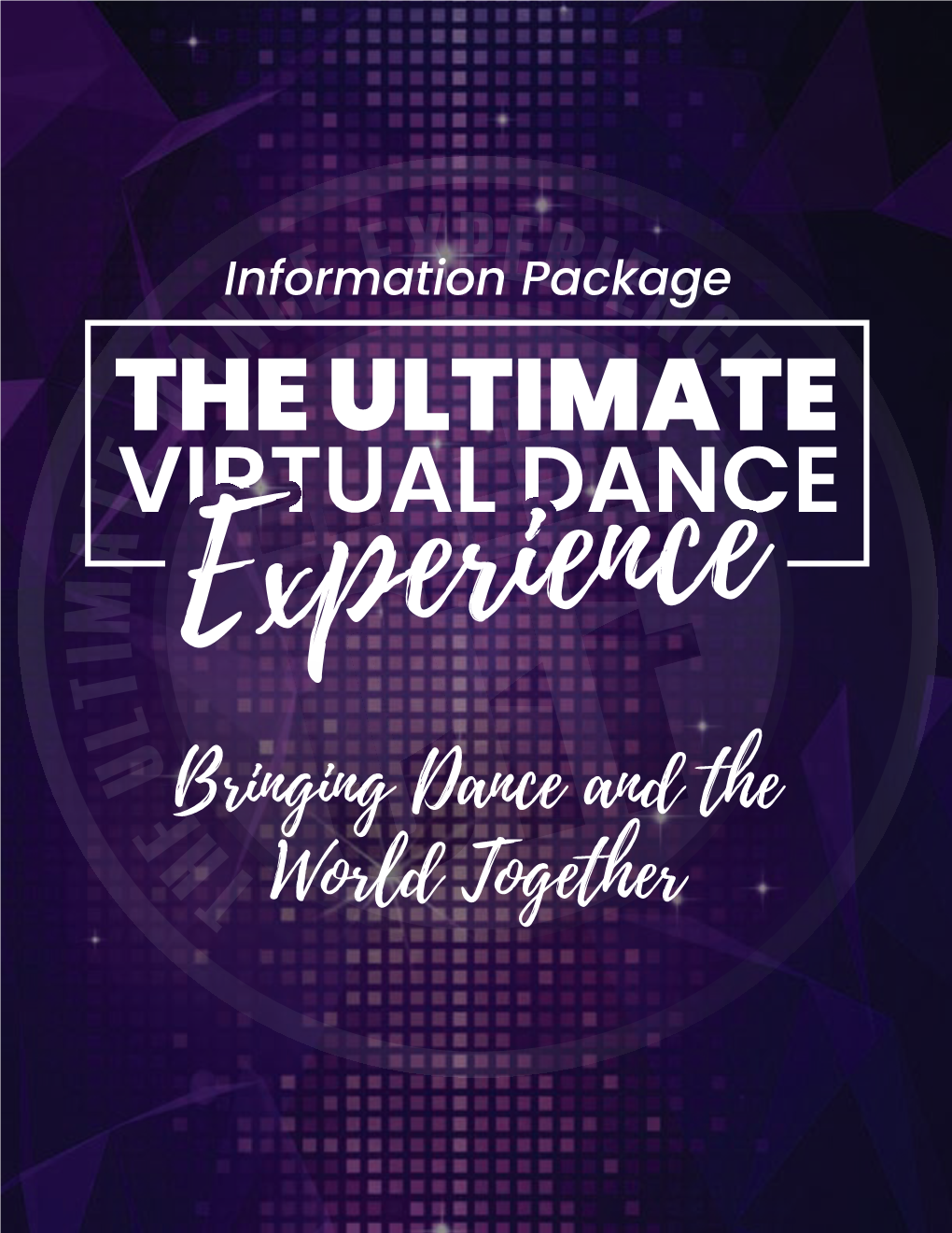 THE ULTIMATE VIRTUAL DANCE Experience Bringing Dance and the World Together WELCOME! REGISTRATION, RATES & REGULATIONS