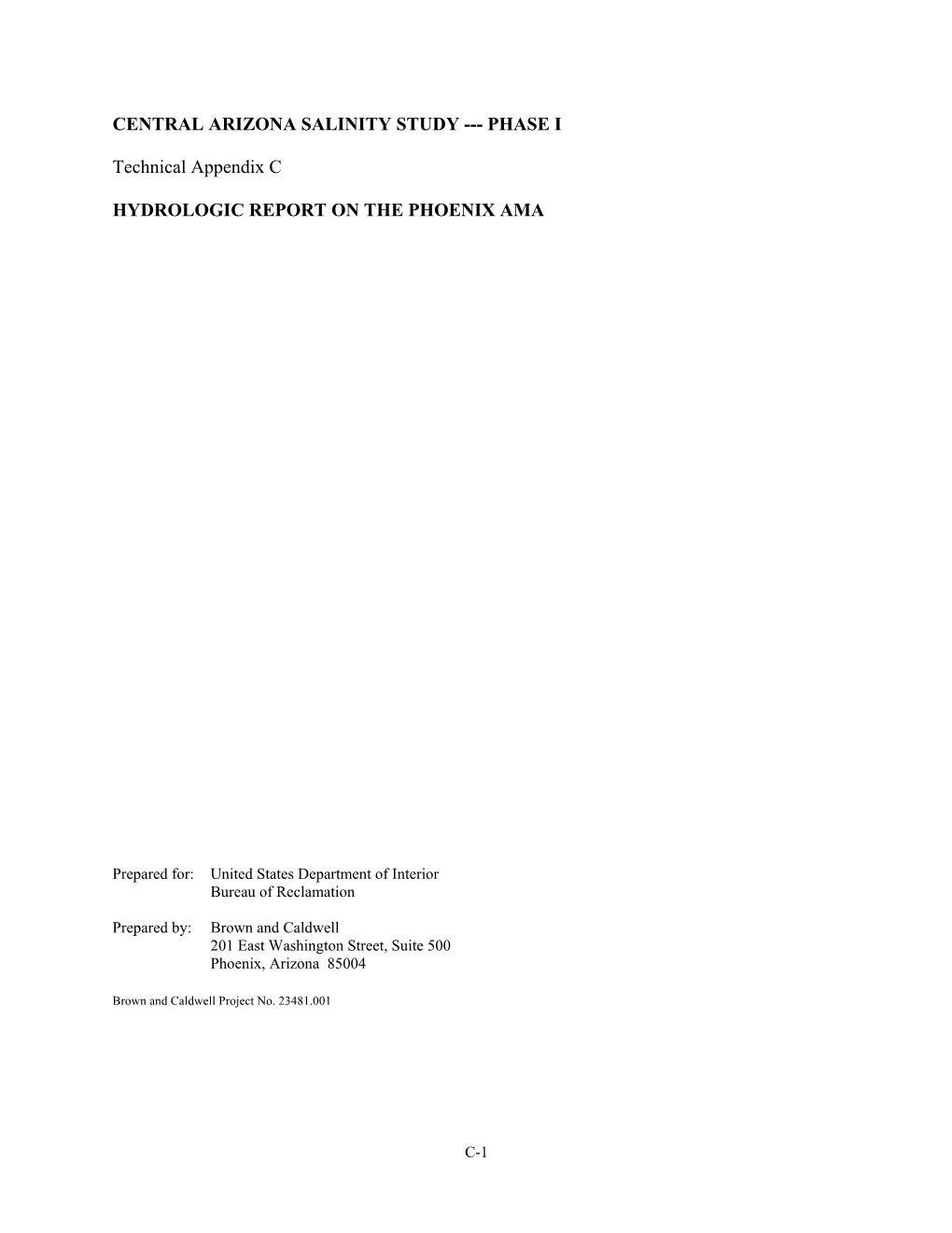 CENTRAL ARIZONA SALINITY STUDY --- PHASE I Technical Appendix C HYDROLOGIC REPORT on the PHOENIX