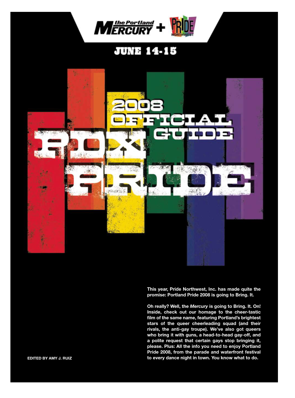 Portland Pride 2008 Is Going to Bring. It. Oh Really?