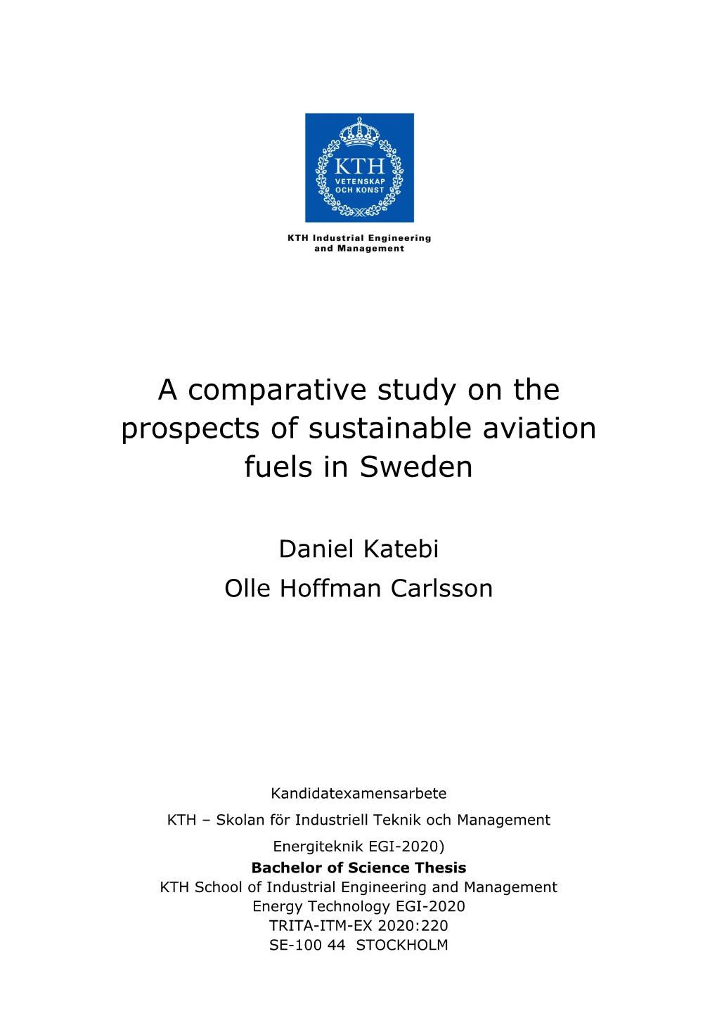 A Comparative Study on the Prospects of Sustainable Aviation Fuels in Sweden