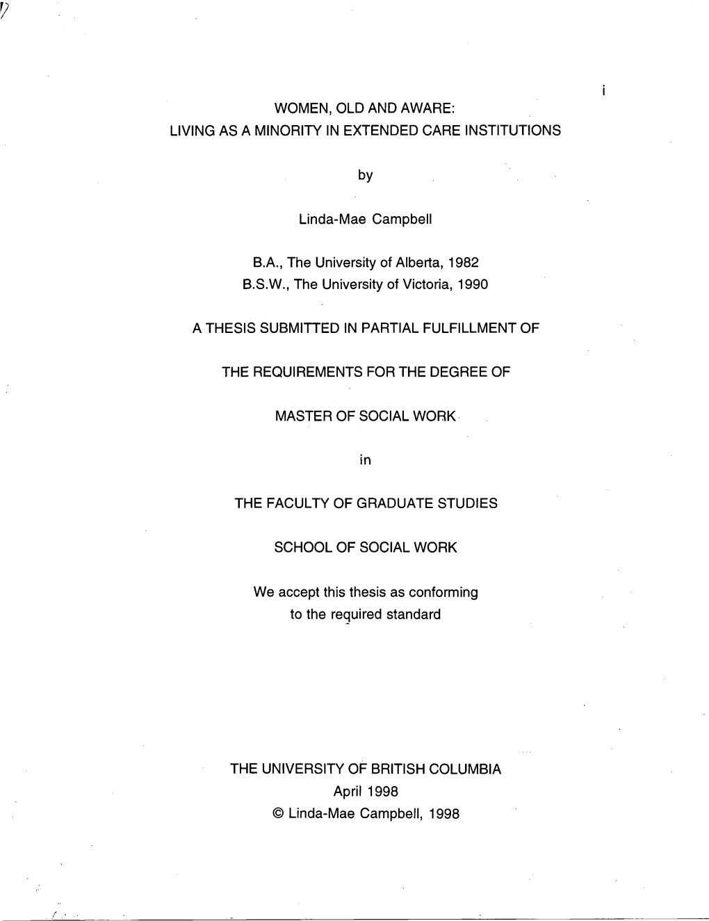 Women, Old and Aware: Living As a Minority in Extended Care Institutions