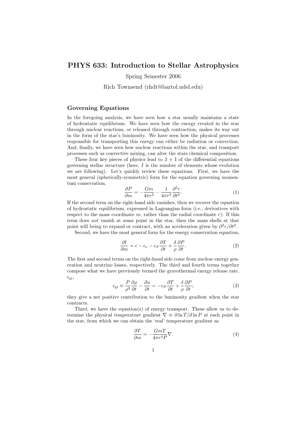 PHYS 633: Introduction to Stellar Astrophysics Spring Semester 2006 Rich Townsend (Rhdt@Bartol.Udel.Edu)