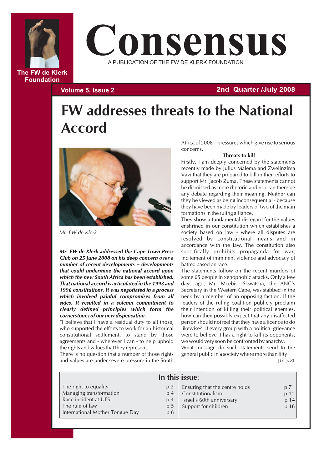 FW Addresses Threats to the National Accord Africa of 2008 – Pressures Which Give Rise to Serious Concerns