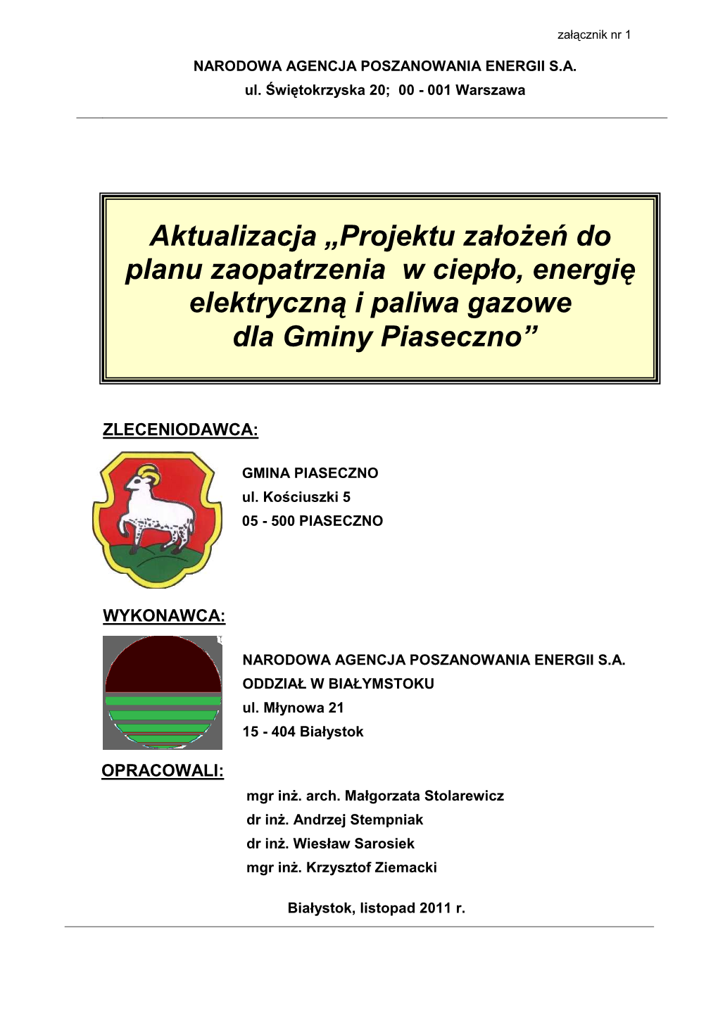 Projektu Załoŝeń Do Planu Zaopatrzenia W Ciepło, Energię Elektryczną I Paliwa Gazowe Dla Gminy Piaseczno”