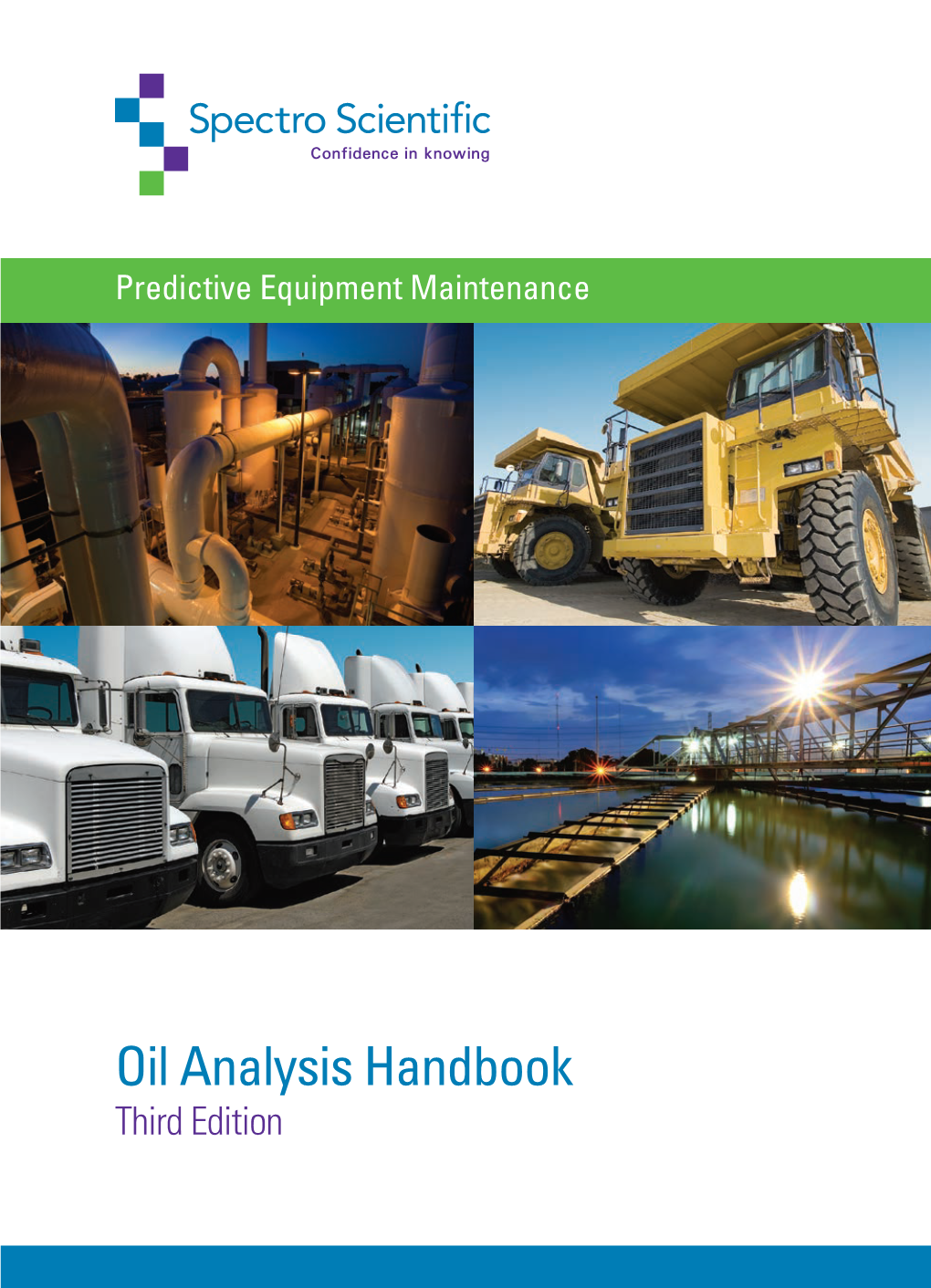 Oil Analysis Handbook Third Edition Copyright © 2017 Spectro Scientific