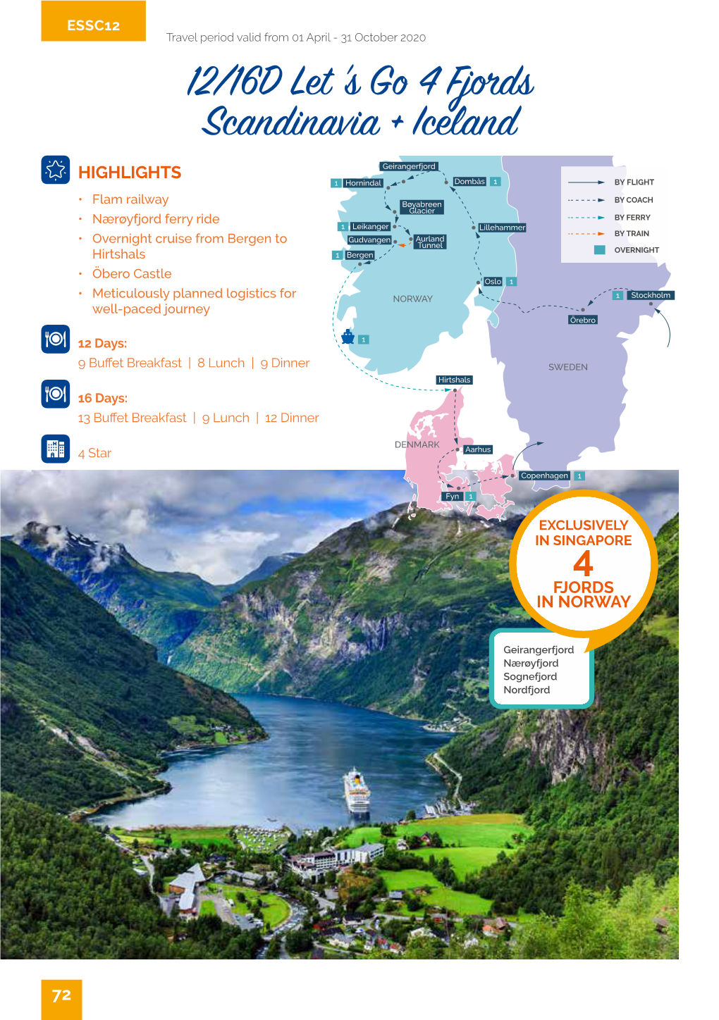 12/16D Let 'S Go 4 Fjords Scandinavia + Iceland