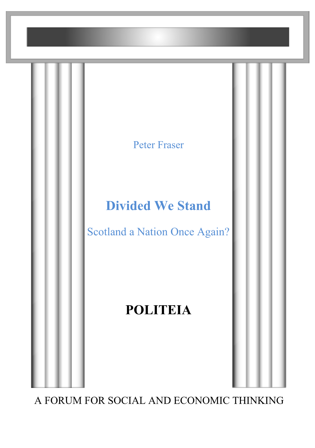 Divided We Stand POLITEIA