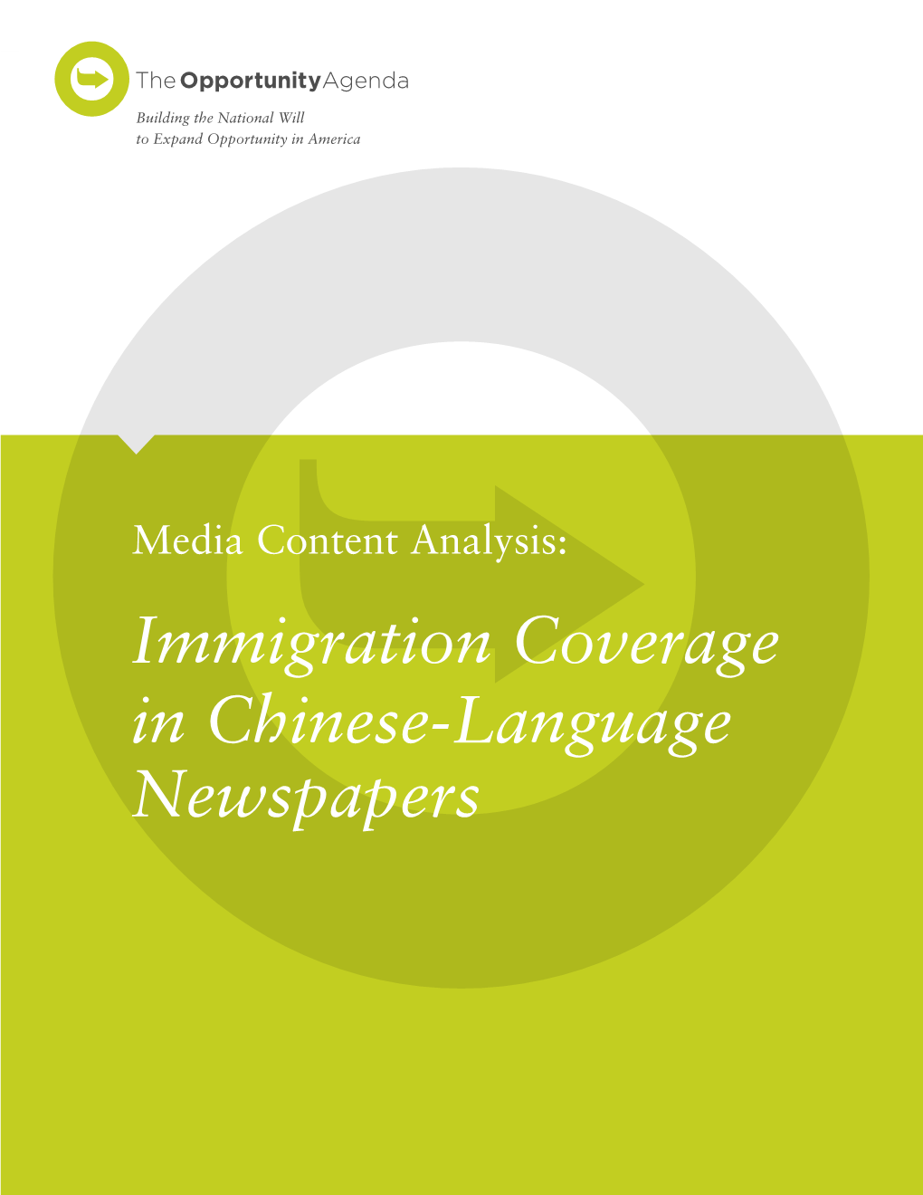 Immigration Coverage in Chinese-Language Newspapers Acknowledgments This Report Was Made Possible in Part by a Grant from Carnegie Corporation of New York