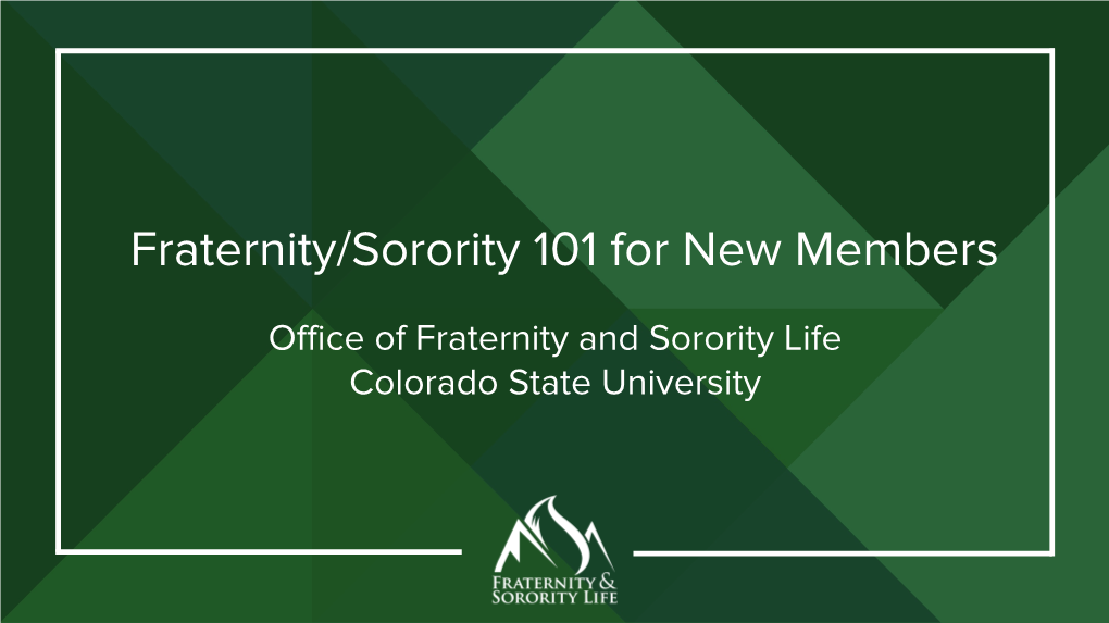 Fraternity Sorority 101 for New Members