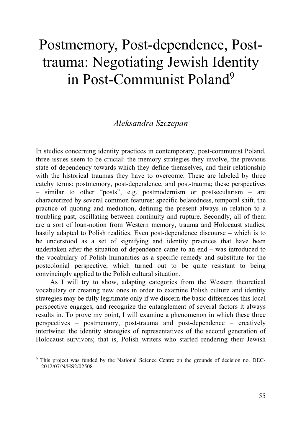 Postmemory, Post-Dependence, Post-Trauma: Negotiating Jewish Identity in Post-Communist Poland