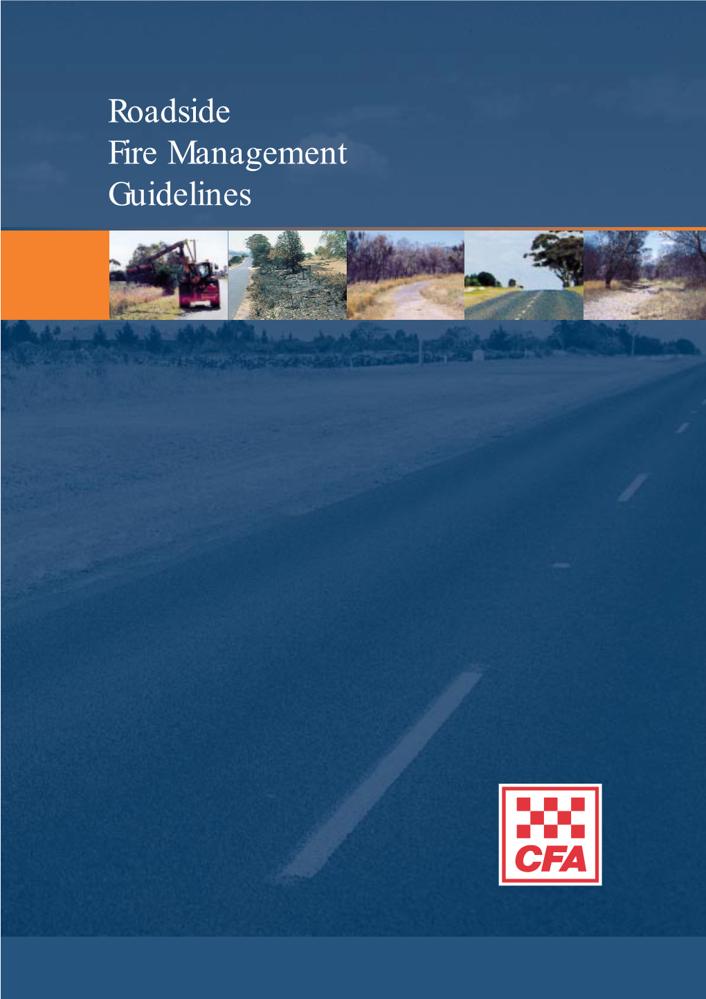 Roadside Fire Management Guidelines Contents CONTENTS