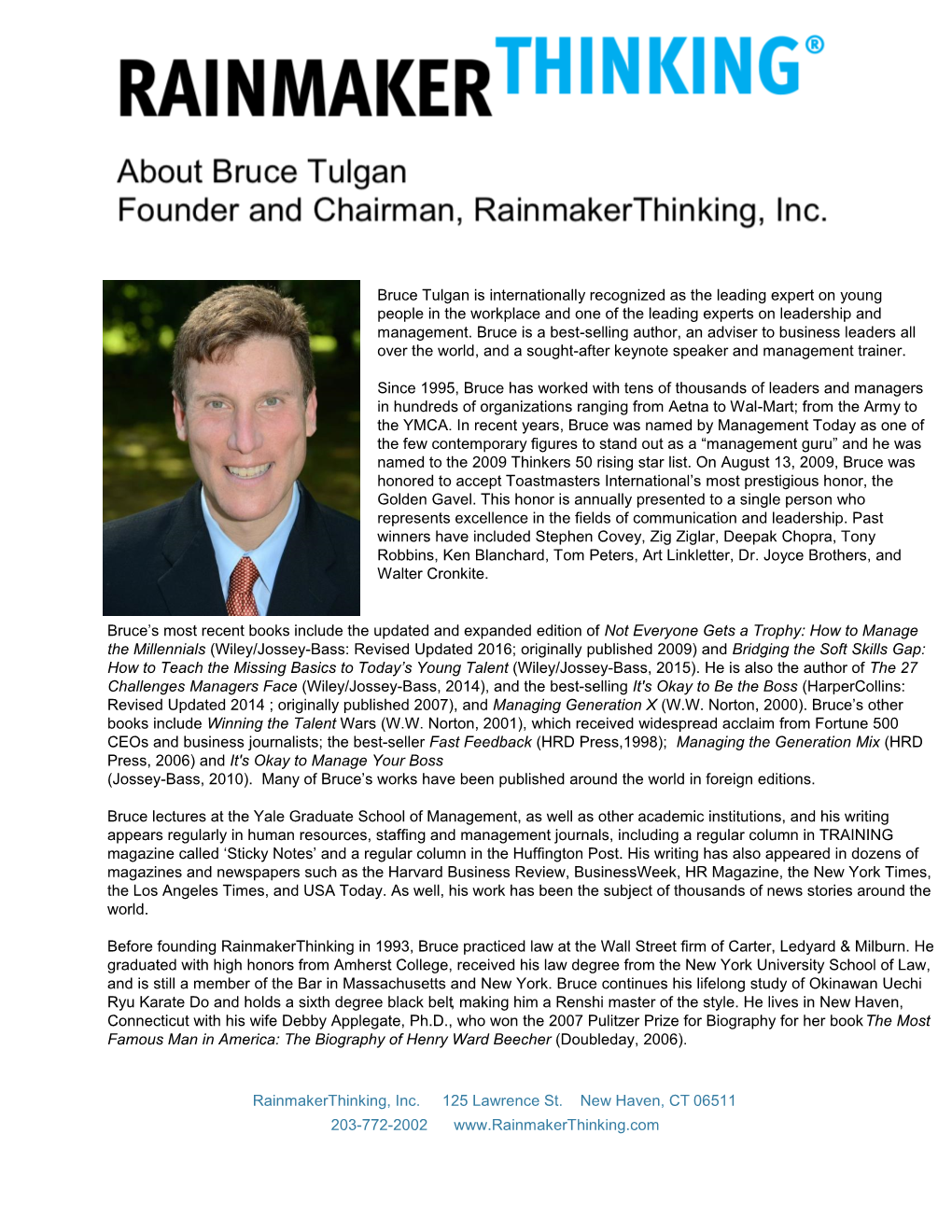 Bruce Tulgan Is Internationally Recognized As the Leading Expert on Young People in the Workplace and One of the Leading Experts on Leadership and Management