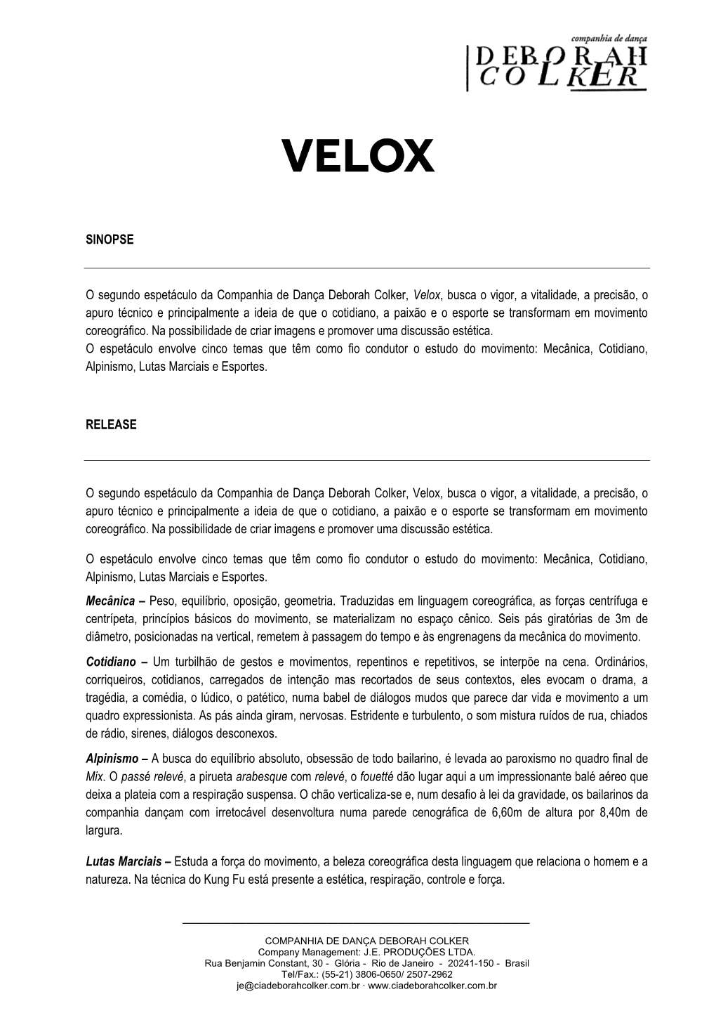 SINOPSE O Segundo Espetáculo Da Companhia De Dança Deborah