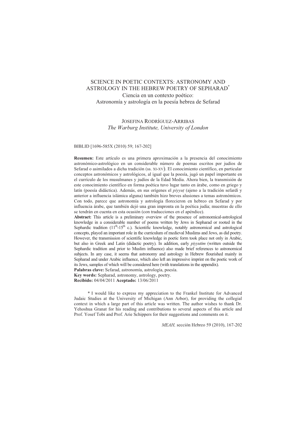 ASTRONOMY and ASTROLOGY in the HEBREW POETRY of SEPHARAD* Ciencia En Un Contexto Poético: Astronomía Y Astrología En La Poesía Hebrea De Sefarad