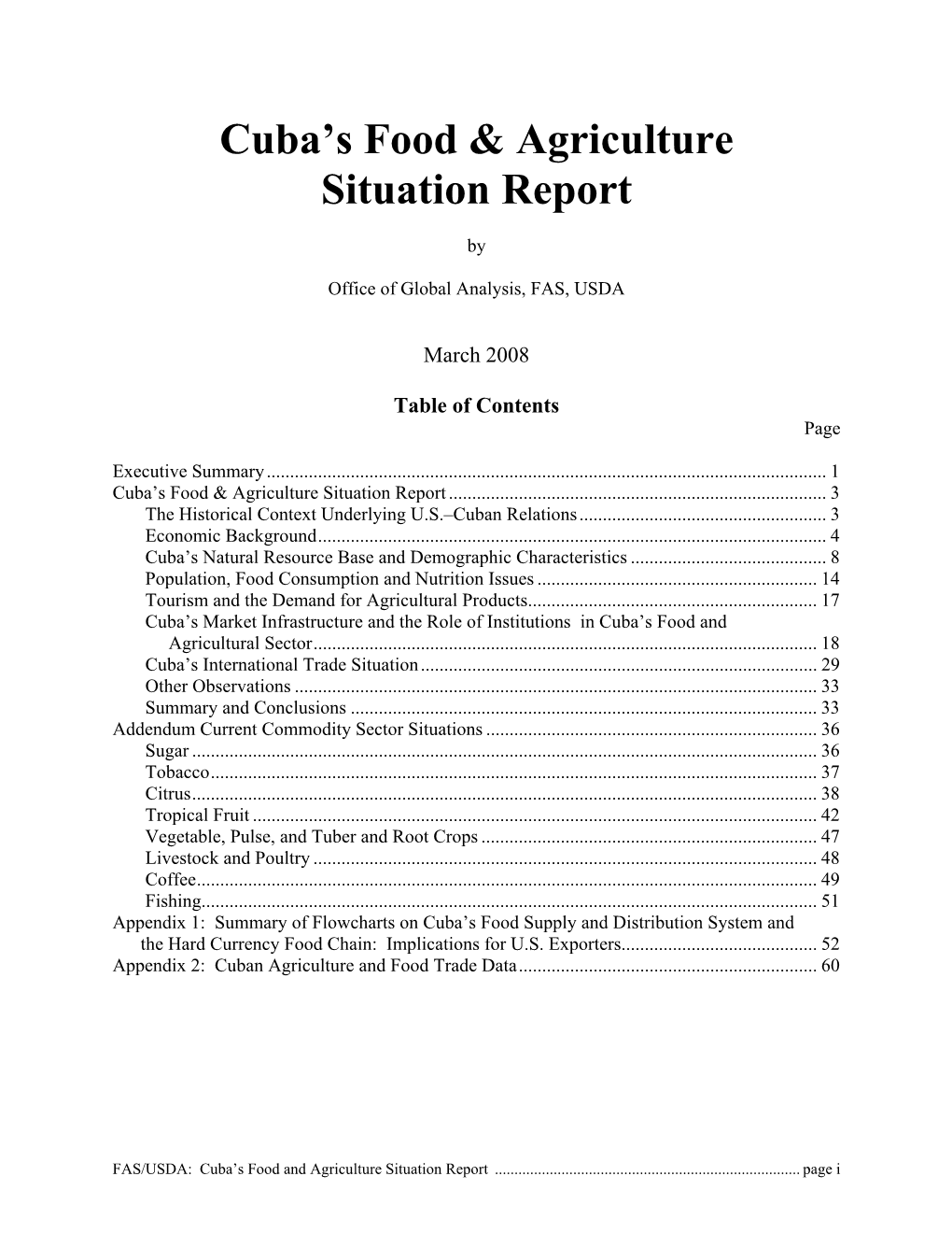 Cuba's Food & Agriculture Situation Report, USDA, 2008