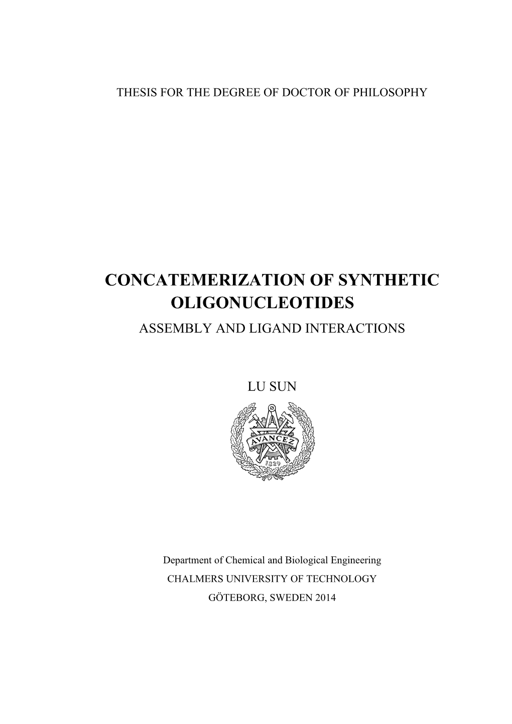 Concatemerization of Synthetic Oligonucleotides Assembly and Ligand Interactions