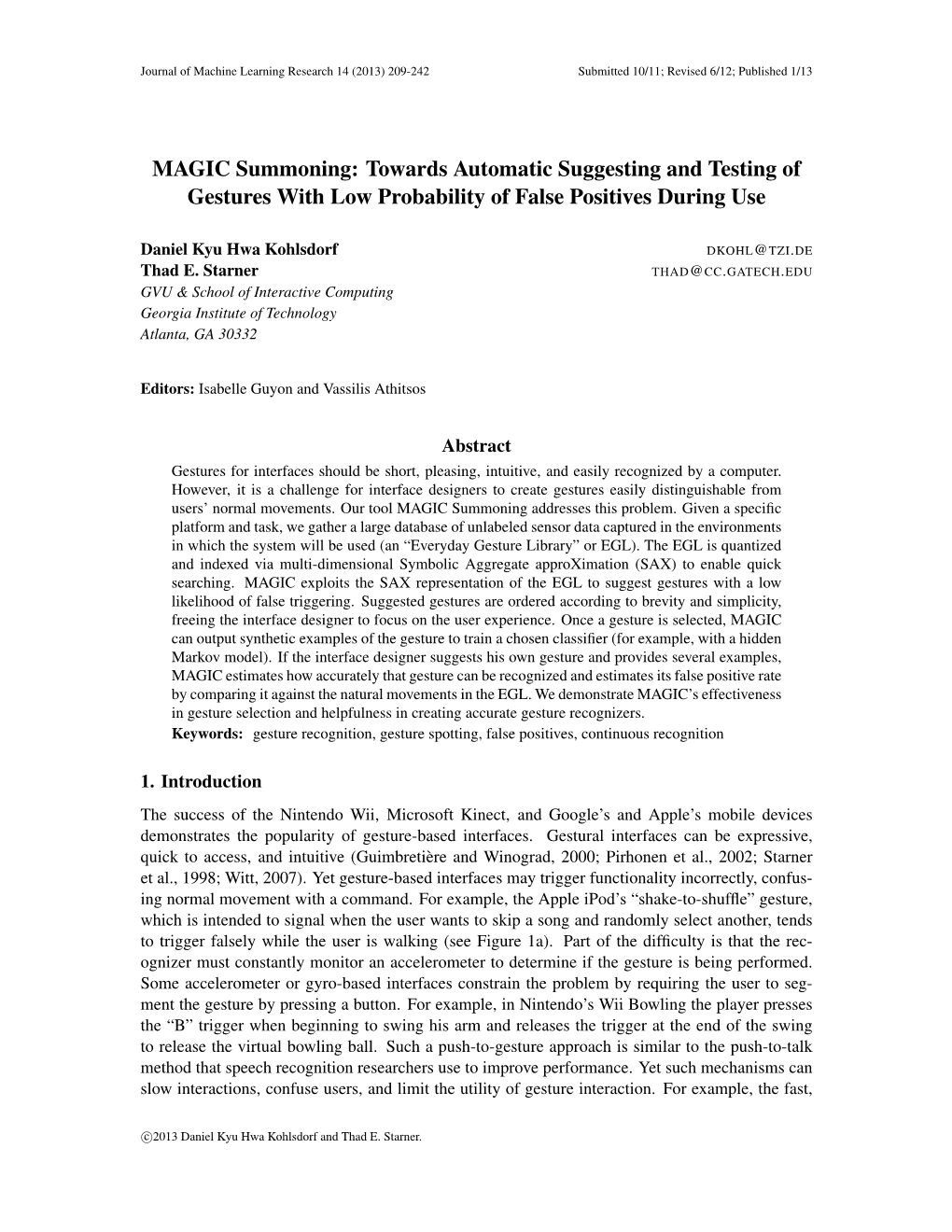 MAGIC Summoning: Towards Automatic Suggesting and Testing of Gestures with Low Probability of False Positives During Use