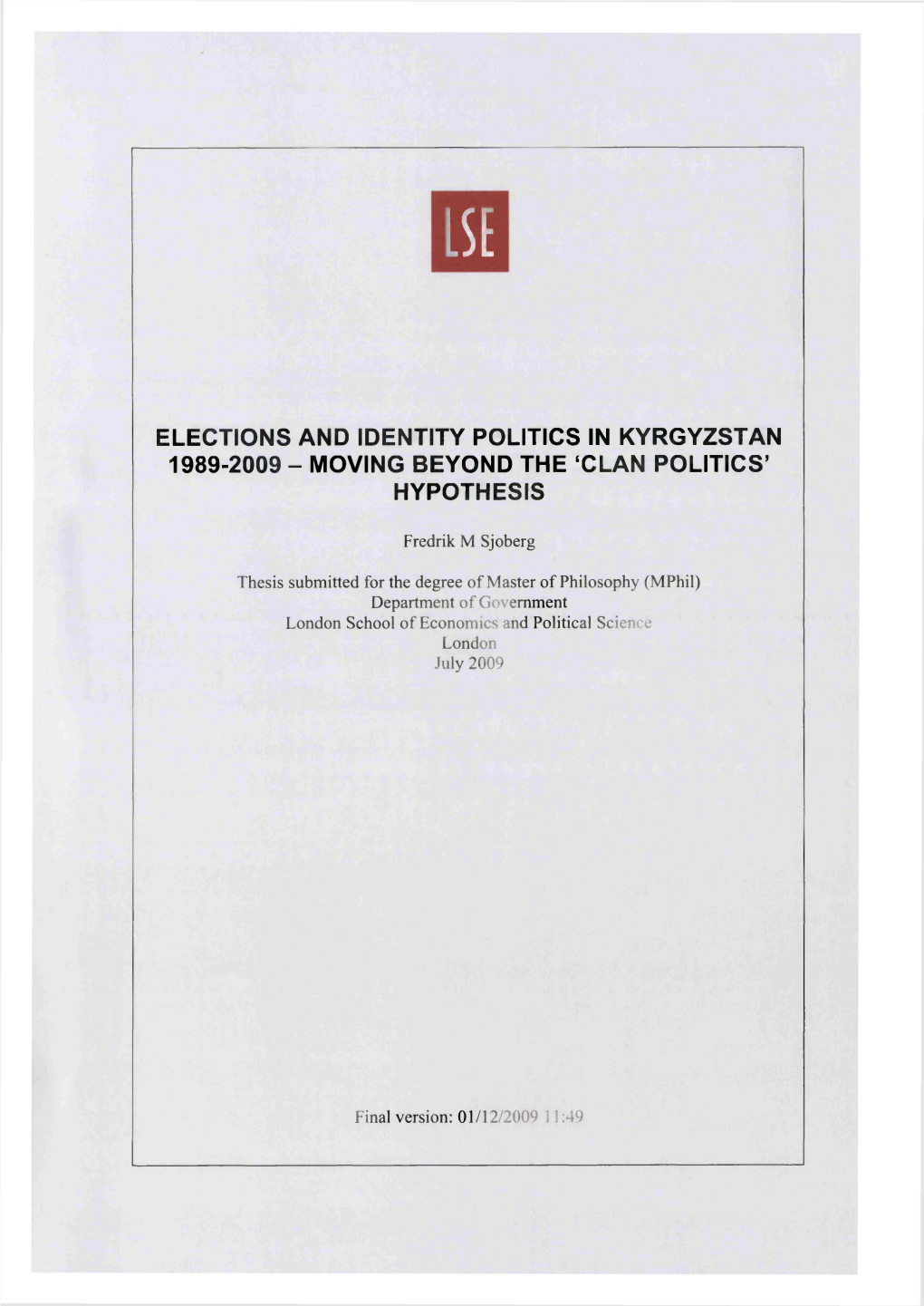 Elections and Identity Politics in Kyrgyzstan 1989-2009 - Moving Beyond the ‘Clan Politics’ Hypothesis