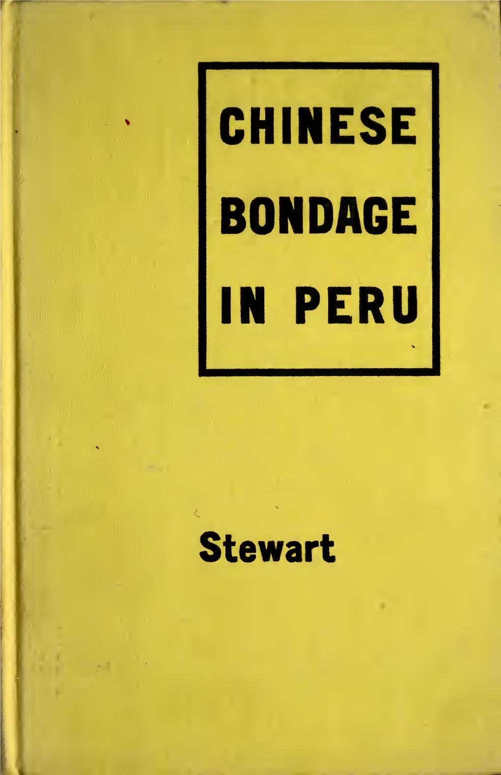 Chinese Bondage in Peru