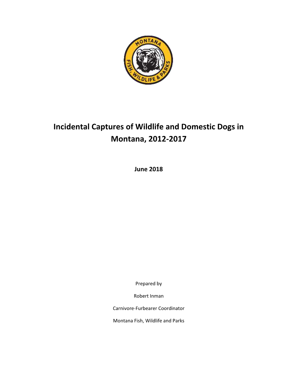 Incidental Captures of Wildlife and Domestic Dogs in Montana, 2012-2017